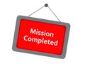 mission completed sign on white