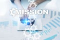 Mission concept on the virtual screen. Business concept. Royalty Free Stock Photo