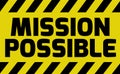 Mission Possible sign