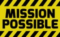 Mission Possible sign Royalty Free Stock Photo
