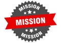 mission sign. mission round isolated ribbon label.