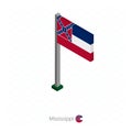 Mississippi US state flag on flagpole in isometric dimension Royalty Free Stock Photo