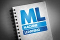 ML - Machine Learning acronym on notepad, education concept background