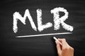 MLR - Minimum Loan Rate acronym, business concept on blackboard