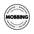 Mobbing - sociological term, means bullying of an individual by a group, text concept stamp