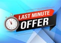 Last minute offer watch countdown Banner design template for marketing. Last chance promotion or retail. background banner poster