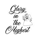 Christmas Greeting, Glory in the highest