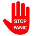 Panic stop sign. red warning hand with text on a white background