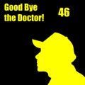 Vector, Silhouette of Valentino Rossi with the inscription Good Bye The Doctor, in memory. suitable for posters, backgrounds, bann