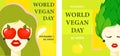 Cool posters for vegan day. Modern trendy banner style for international vegan day. Vegetarianism..