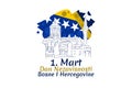 Translation: March 1, Independence day of Bosnia and Herzegovina.
