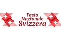 Translate: August 1, Swiss national day. Swiss national day (Festa Nazionale Svizzera) Vector illustration. Royalty Free Stock Photo