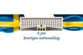 Translation: June 6, National Day. Happy Sweden National Day (Sveriges nationaldag) Vector Illustration. Royalty Free Stock Photo