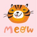 Cartoon Vector Hand drawn Illustration . Card with face of cute tiger and lettering - Meow. Animal Character for children design Royalty Free Stock Photo