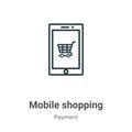 Mobile shopping outline vector icon. Thin line black mobile shopping icon, flat vector simple element illustration from editable Royalty Free Stock Photo