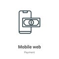 Mobile web outline vector icon. Thin line black mobile web icon, flat vector simple element illustration from editable payment Royalty Free Stock Photo