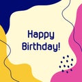 Modern abstract background with text Happy Birthday! Square template drawn by hand.