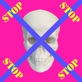 Modern art collage. White sculpture of a skull on a pink background with text stop and crossed lines. Corona virus stop concept.