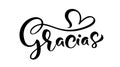 Modern brush calligraphy. Gracias hand written lettering. Thank you in spanish. Isolated on background. Vector illustration