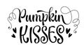 Modern calligraphy design element - pumpkin kisses. Lettering typography vector illustration