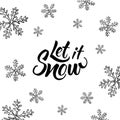 Let it snow! Hand written lettering and hand drawn christmas Royalty Free Stock Photo
