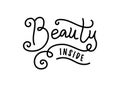 Modern calligraphy lettering of Beauty inside in black isolated on white background