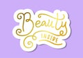Modern calligraphy lettering of Beauty inside in golden with white outline in paper cut style on purple background