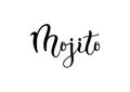 Modern calligraphy lettering of Mojito in black isolated on white background