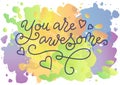 Modern calligraphy lettering of You are awesome in blue on watercolor background