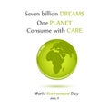 Modern card with globe and hand drawn lettering in minimalist style for World environment day. Seven billion dreams -