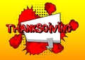Modern creative pop art vibrant comic book style Thanksgiving text. Royalty Free Stock Photo