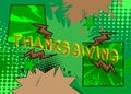 Modern creative pop art vibrant comic book style Thanksgiving text. Royalty Free Stock Photo
