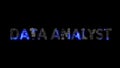 modern cybernetical text DATA ANALYST shining blue electrical light, isolated - object 3D illustration