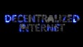 modern cybernetical text DECENTRALIZED INTERNET shining blue electric light, isolated - object 3D illustration