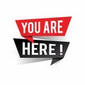 Modern design you are here text on speech bubbles concept Royalty Free Stock Photo