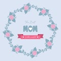 Modern greeting card design for best mom in the world, with elegant leaf and floral frame. Vector Royalty Free Stock Photo