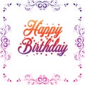 Modern Happy Birthday Gradient Colour Typography With Floral Frame Template. Royalty Free Stock Photo