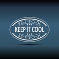 Modern keep cool sign logo badge on a blue background Royalty Free Stock Photo