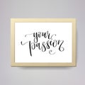 Modern lettering quote, hand written calligraphy Royalty Free Stock Photo