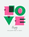 Modern minimalist of Happy Valentine`s Day poster, card. Concept design template with trendy color geometric Love typography for