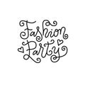 Modern mono line calligraphy lettering of Fashion party in black with hearts and swirls isolated on white background