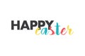 Modern, playful, colorful graphic design of a saying `Happy Easter`