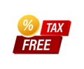 Modern red tax free sign on white background. Vector stock illustration. Royalty Free Stock Photo