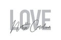 Modern, simple, minimal typographic design of a saying `Love North Carolina`