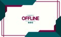 Modern background for twitch offline