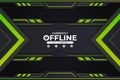 Modern Twitch Gaming Banner Currently Offline Background Concept with Green and Metallic Grey