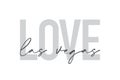 Modern, urban, simple graphic design of a saying `Love Las Vegas` in grey colors.