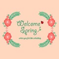 Modern welcome spring greeting card design, with elegant of leaf and red wreath frame. Vector