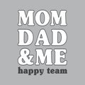 MOm and Dad Ti shirt design