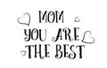 mom you are the best love quote logo greeting card poster design Royalty Free Stock Photo